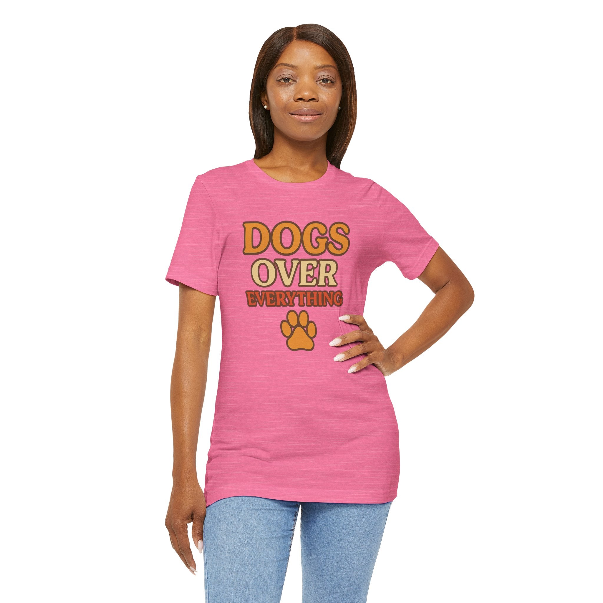 "Dogs Over Everything" – Dog Lover Tee