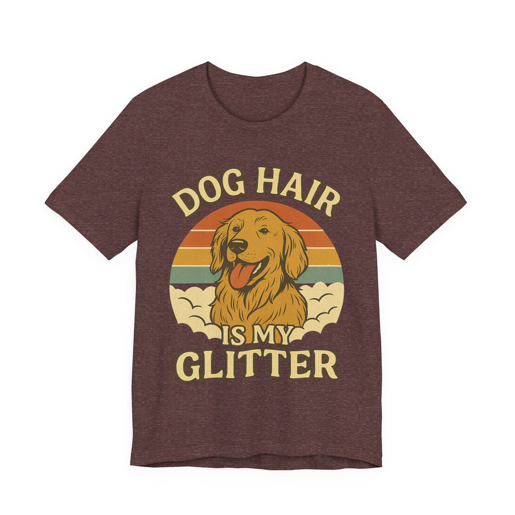 "Dog Hair Is My Glitter" – Golden Shedding Tee