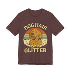 "Dog Hair Is My Glitter" – Golden Shedding Tee