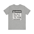 T-Shirt — "Warning: This Shirt Smells Like My Dog" Funny Dog Lover Tee