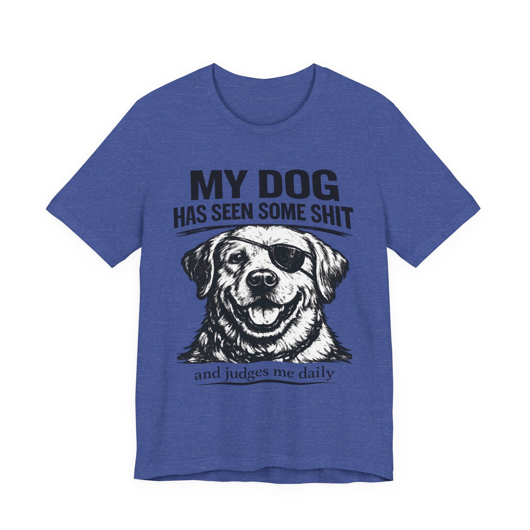 Lab Dog T-Shirt — "My Dog Has Seen Some Shit" Funny Dog Lover Tee