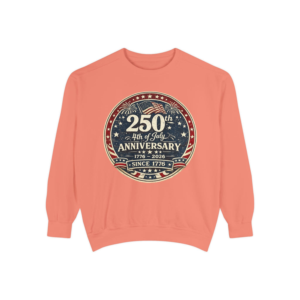 250th 4th of July Anniversary Sweatshirt — Patriotic Independence Day Crewneck