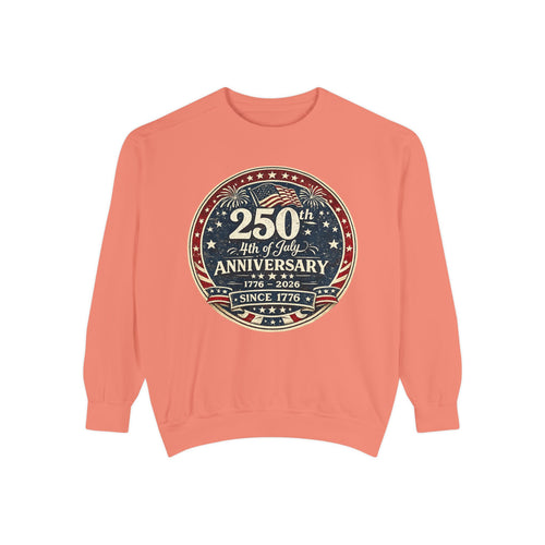250th 4th of July Anniversary Sweatshirt — Patriotic Independence Day Crewneck