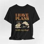 "I Have Plans (With My Dog)" – Border Collie Chill Edition
