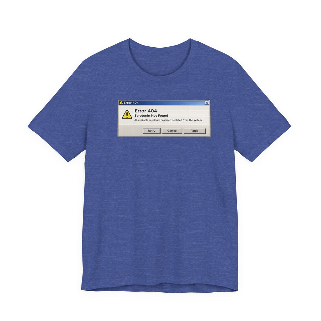 Error 404 'Serotonin not found' T‑Shirt — Retro Computer Alert Graphic Tee