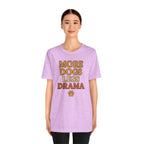 More Dogs Less Drama T-Shirt — Retro Paw Print Dog Lover Tee
