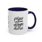 Coffee Mug — Customizable 11/15oz  Ceramic Coffee Mug (Place Your Design Here)