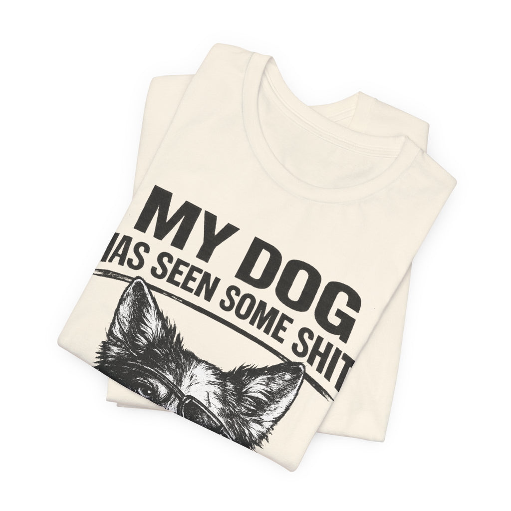 Australian Shepherd Funny Dog T-Shirt — "My Dog Has Seen Some Shit and Judges Me Daily" Graphic Tee