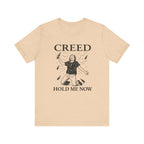 Creed Hold Me Now Graphic Tee – Unisex Jersey Short Sleeve T-Shirt
