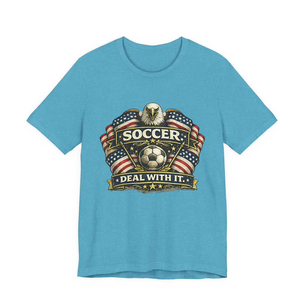 Soccer Deal With It T-Shirt — Patriotic Eagle Soccer Tee for Players & Fans