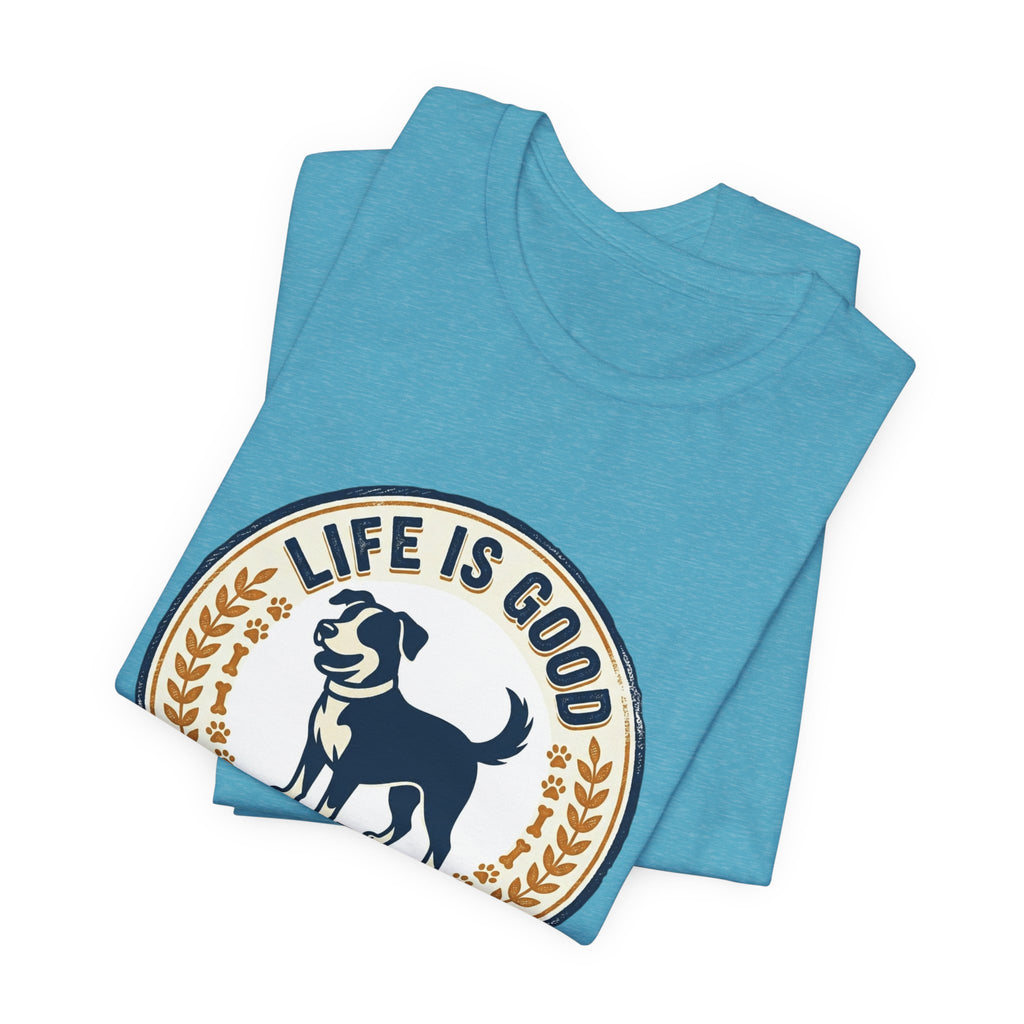 Life Is Good With Dogs T-Shirt — Vintage Dog Lover Tee