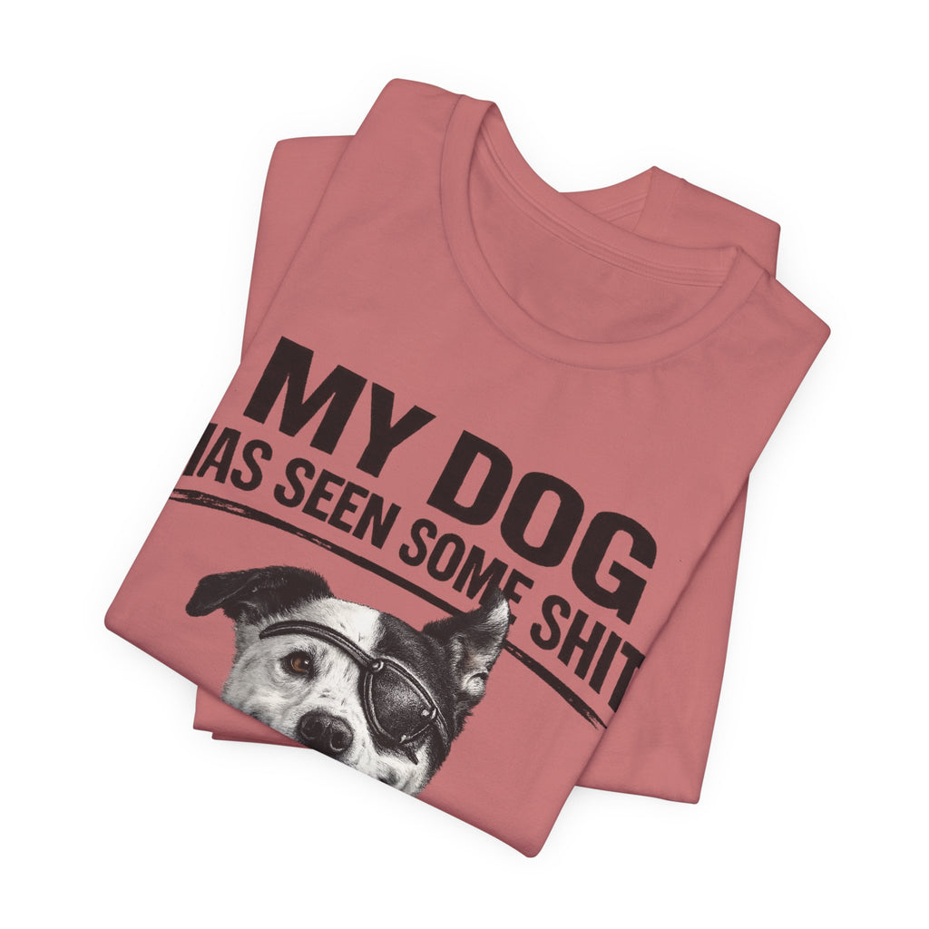 Border Collie Mix Dog Lover Tee — "My Dog Has Seen Some Shit and Judges Me Daily" Graphic T-Shirt