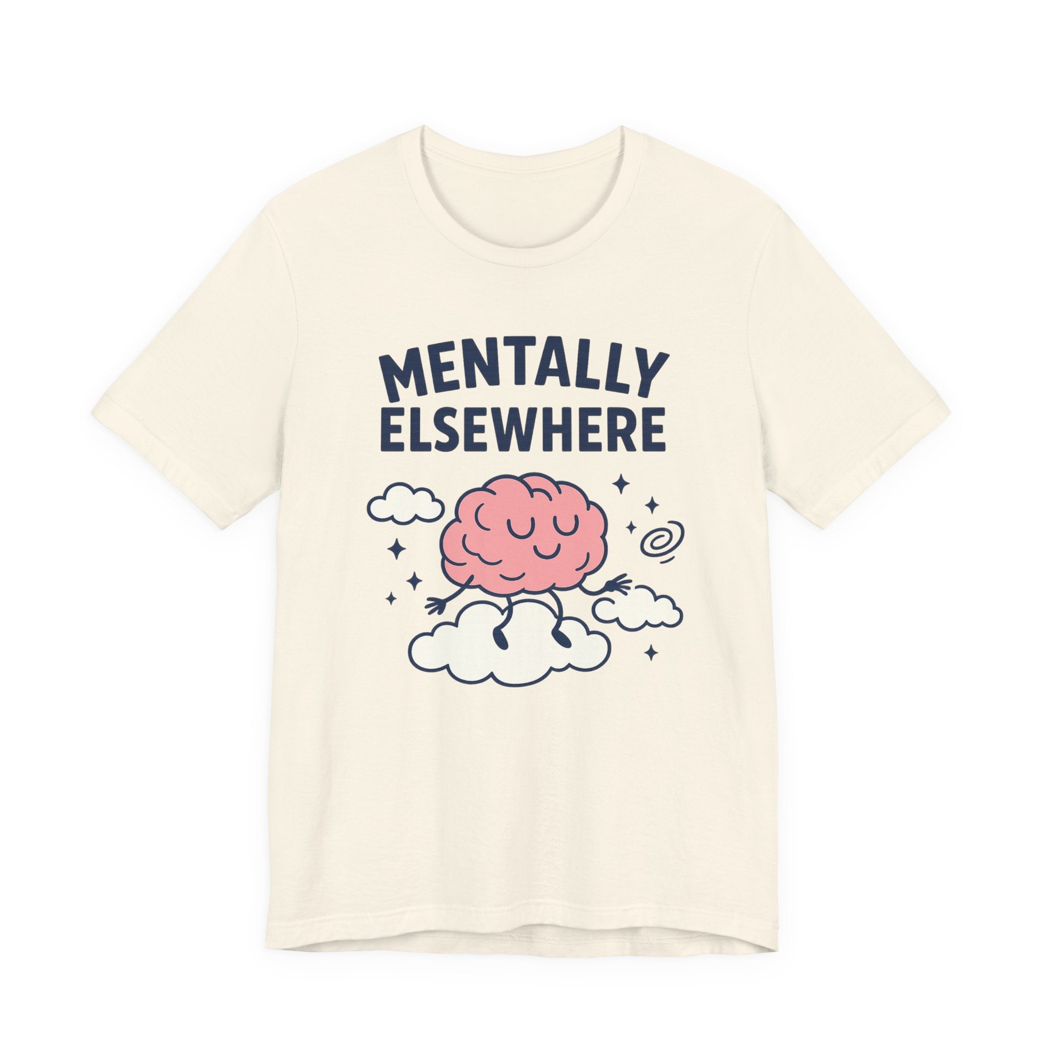 Mentally Elsewhere T-Shirt — Cute Brain on Cloud Graphic Tee
