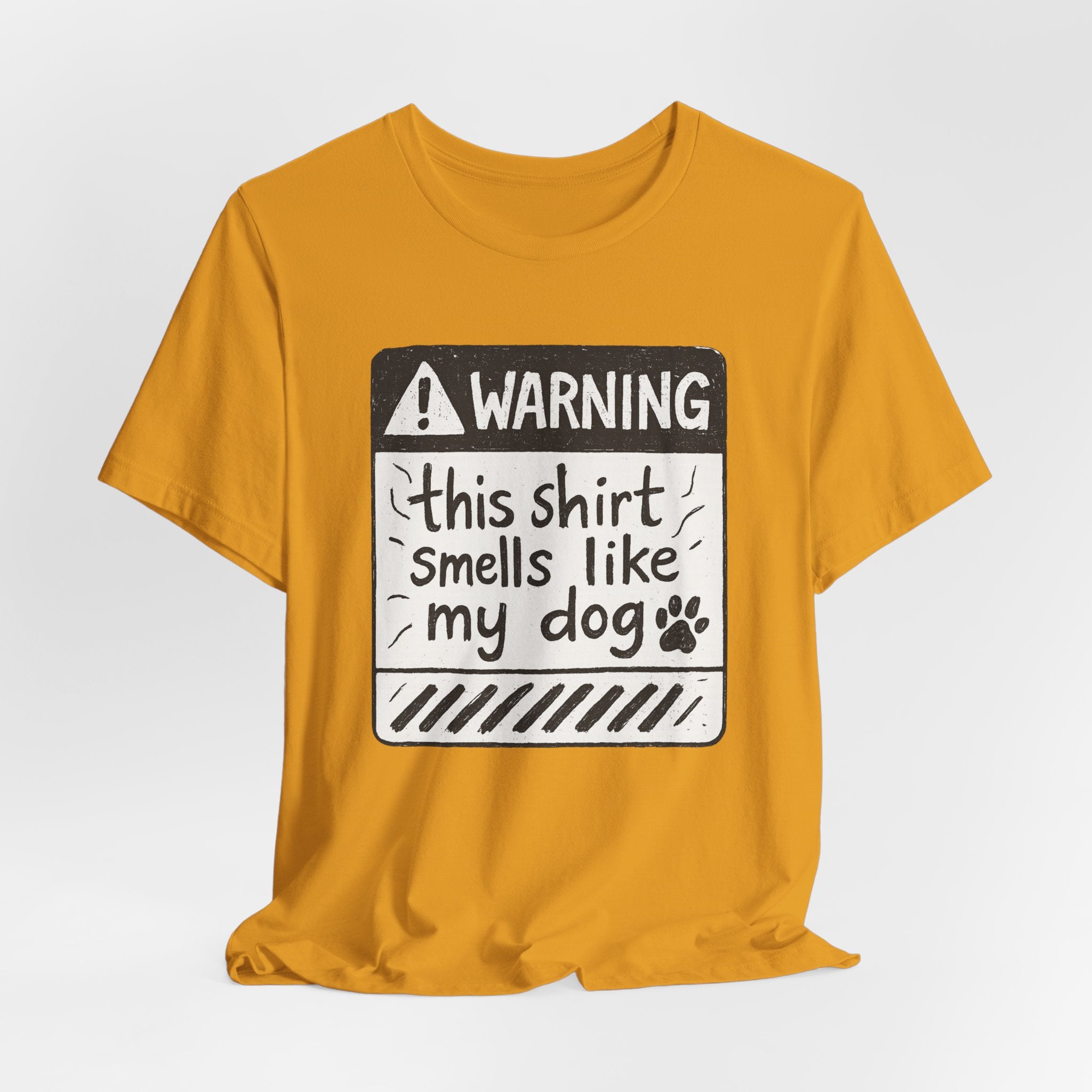 T-Shirt — "Warning: This Shirt Smells Like My Dog" Funny Dog Lover Tee