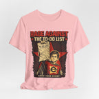 Rage Against the To-Do List Tee — Know Your Enemy Graphic T-Shirt