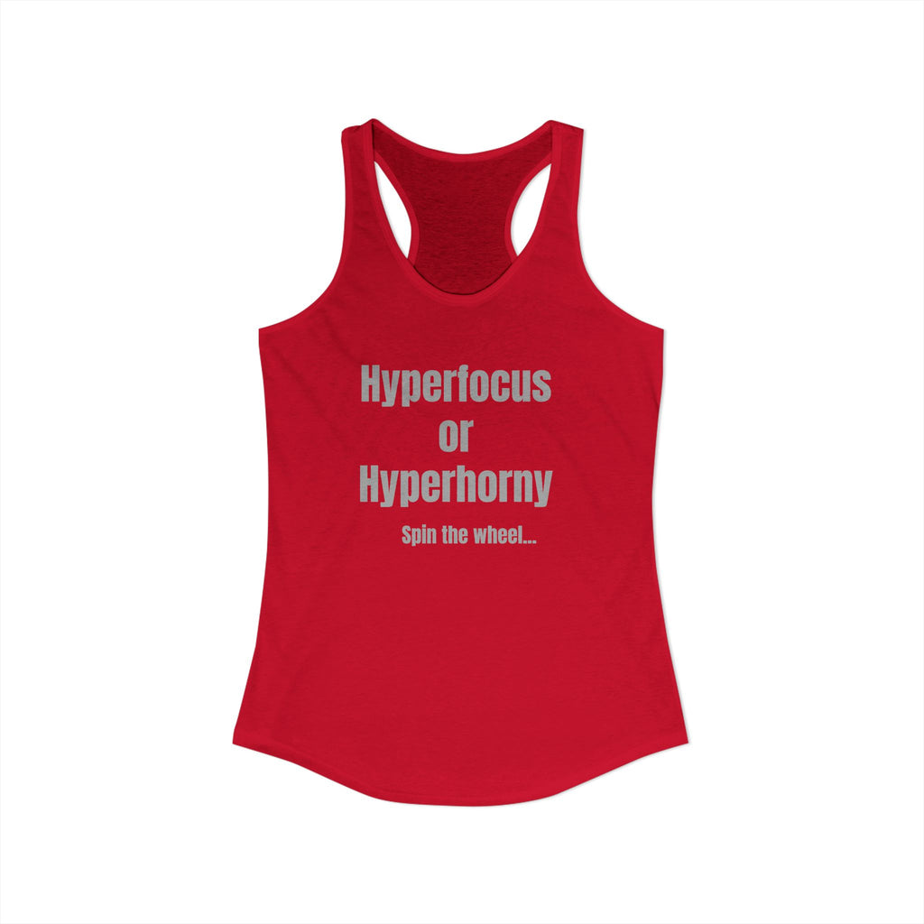 Graphic Tank — "Hyperfocus or Hyperhorny" Funny ADHD Humor Tank