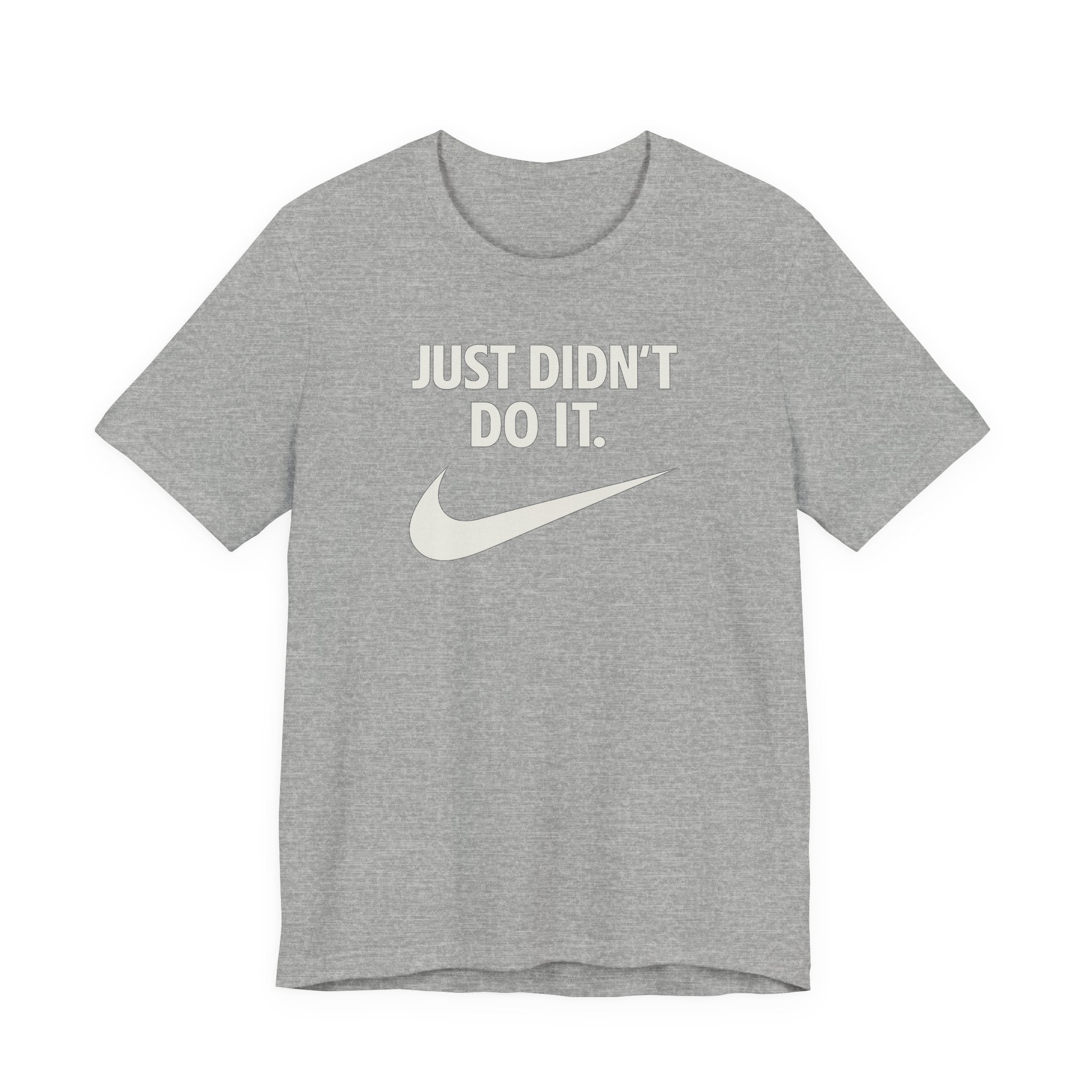 Graphic Tee — "Just Didn't Do It." Swoosh Parody Shirt