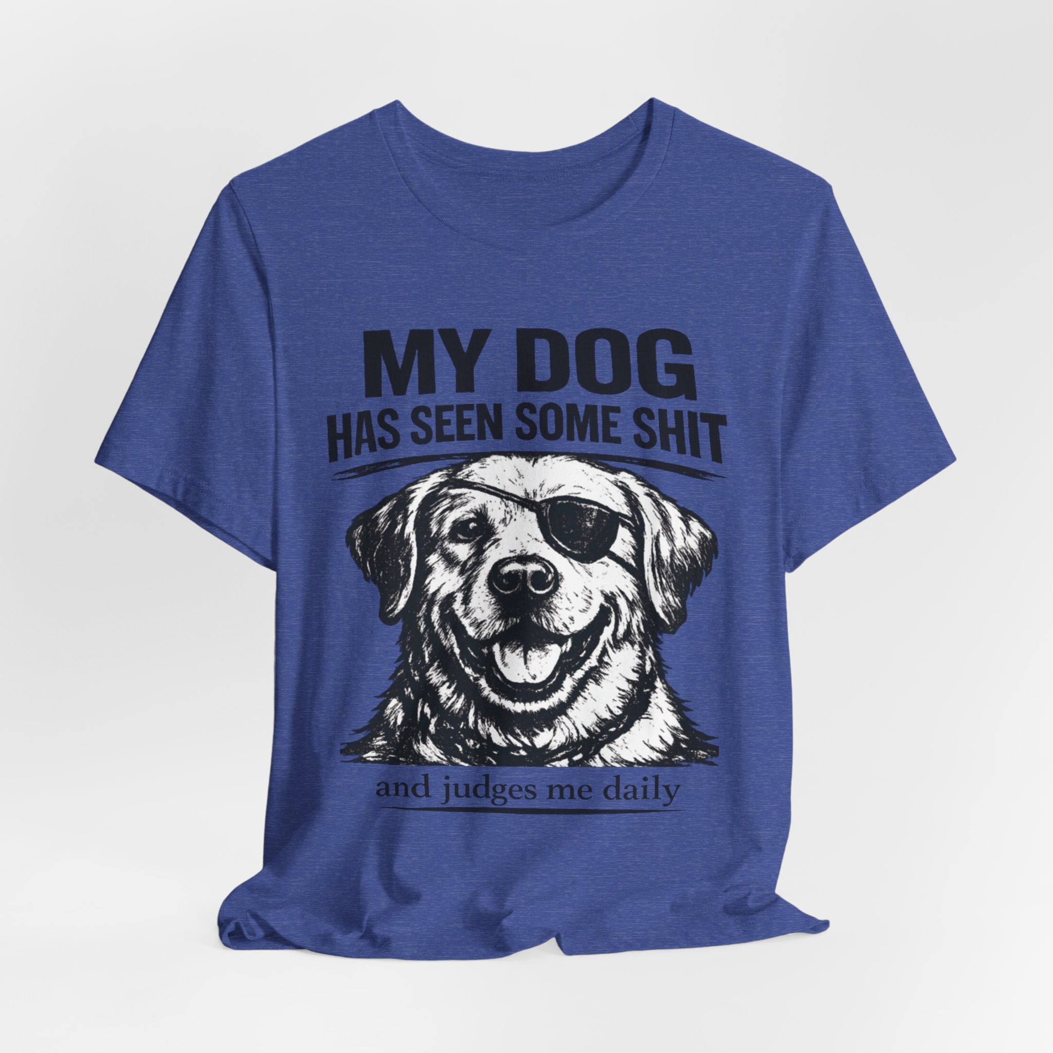 Lab Dog T-Shirt — "My Dog Has Seen Some Shit" Funny Dog Lover Tee