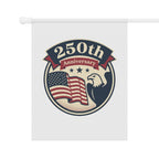 250th Anniversary Patriotic Garden Flag — American Eagle & Flag House Banner