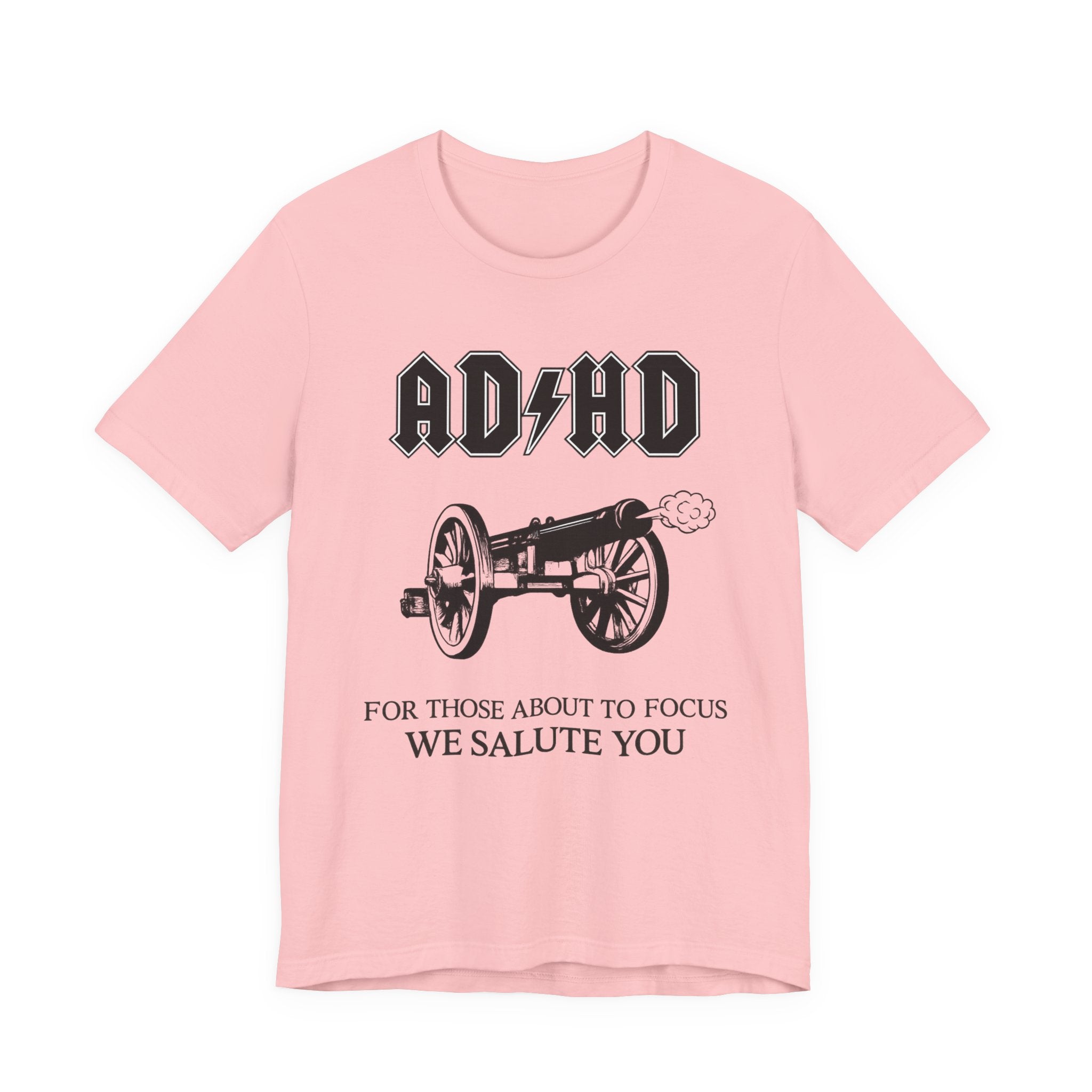 ADHD AC/DC Tee — "For Those About to Focus We Salute You" Graphic T-Shirt