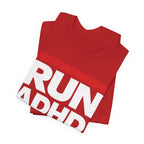 RUN ADHD Graphic Tee — Funny ADHD Awareness Shirt