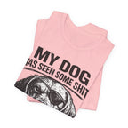 Dachshund Dog Lover Tee — "My Dog Has Seen Some Shit and Judges Me Daily" Graphic T‑Shirt