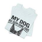 Doberman Dog Lover T‑Shirt — "My Dog Has Seen Some Shit and Judges Me Daily" Graphic Tee