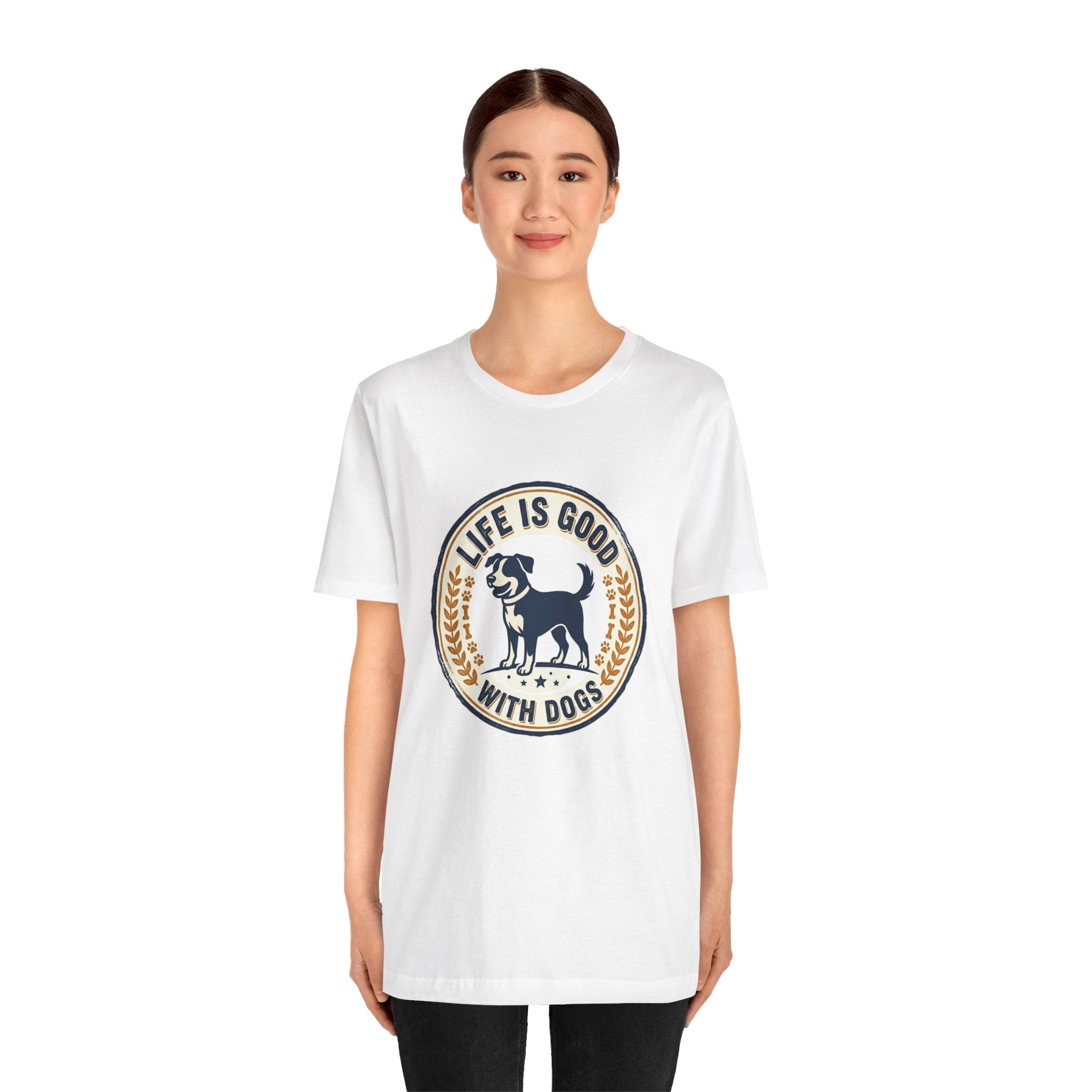 Life Is Good With Dogs T-Shirt — Vintage Dog Lover Tee