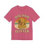 "Dog Hair Is My Glitter" – Golden Shedding Tee