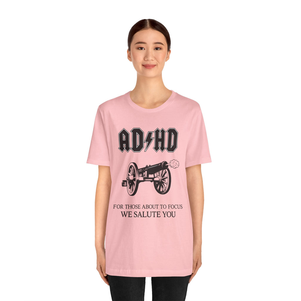 ADHD AC/DC Tee — "For Those About to Focus We Salute You" Graphic T-Shirt