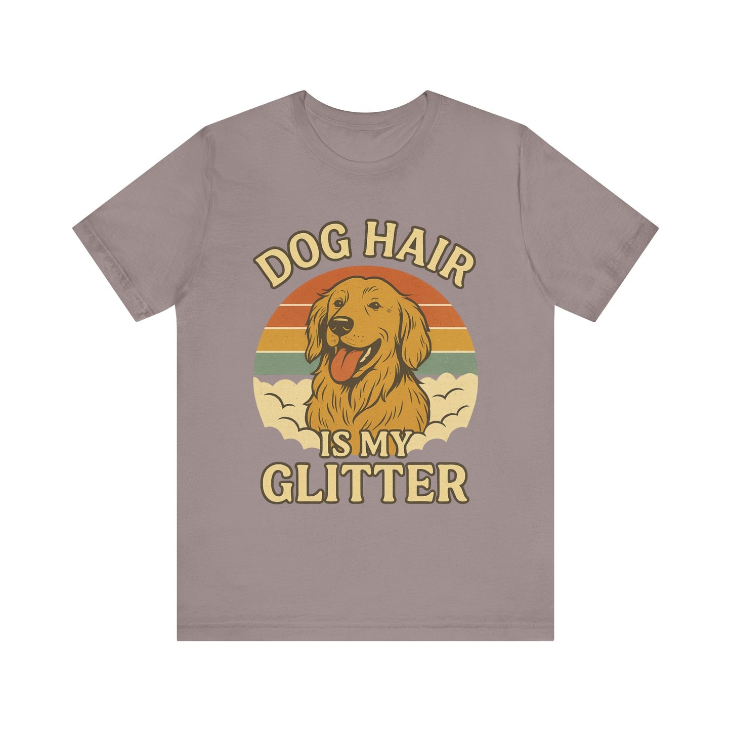 "Dog Hair Is My Glitter" – Golden Shedding Tee