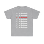 It’s on master Tour TM shirt