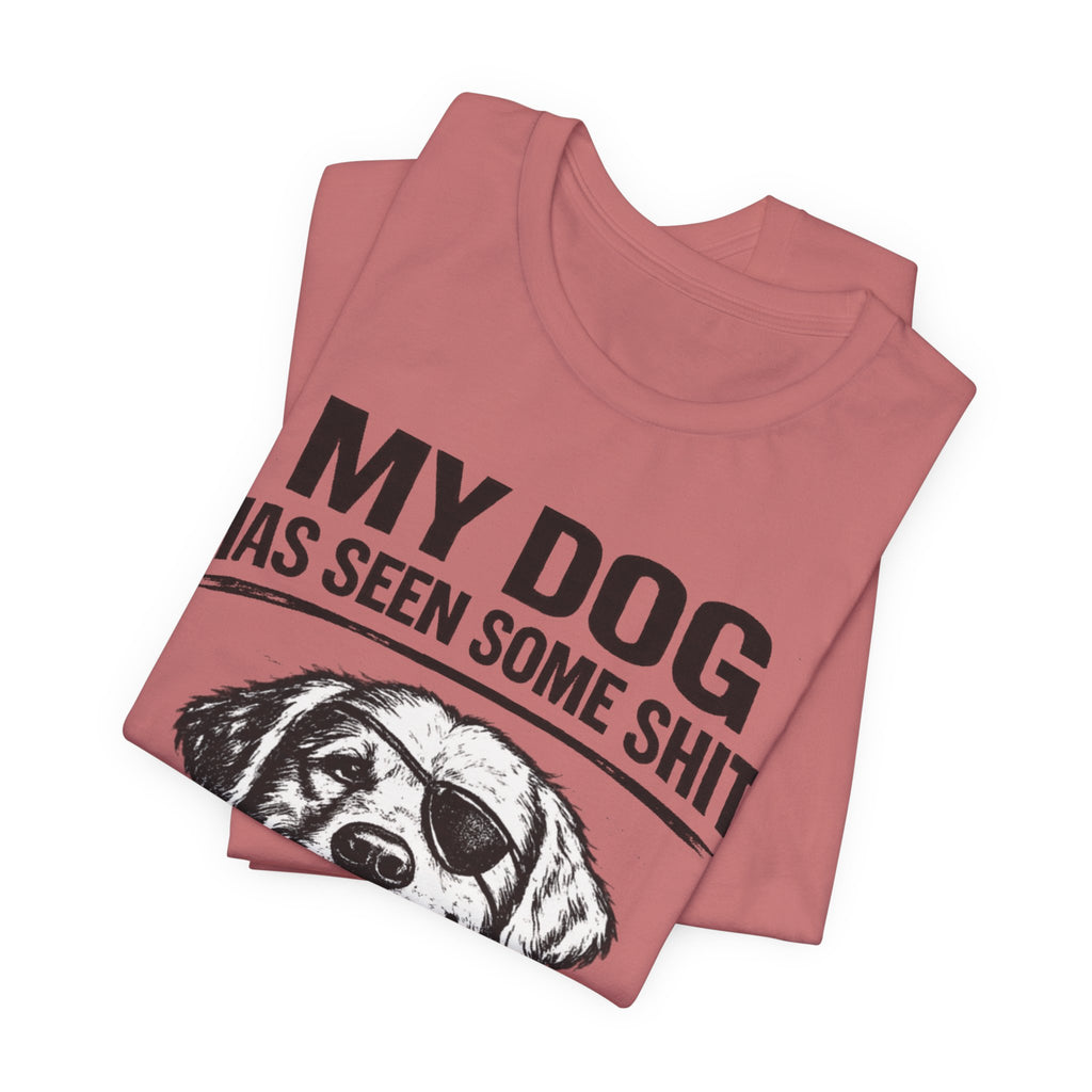 Golden retriever Dog T-Shirt — "My Dog Has Seen Some Shit" Funny Dog Lover Tee