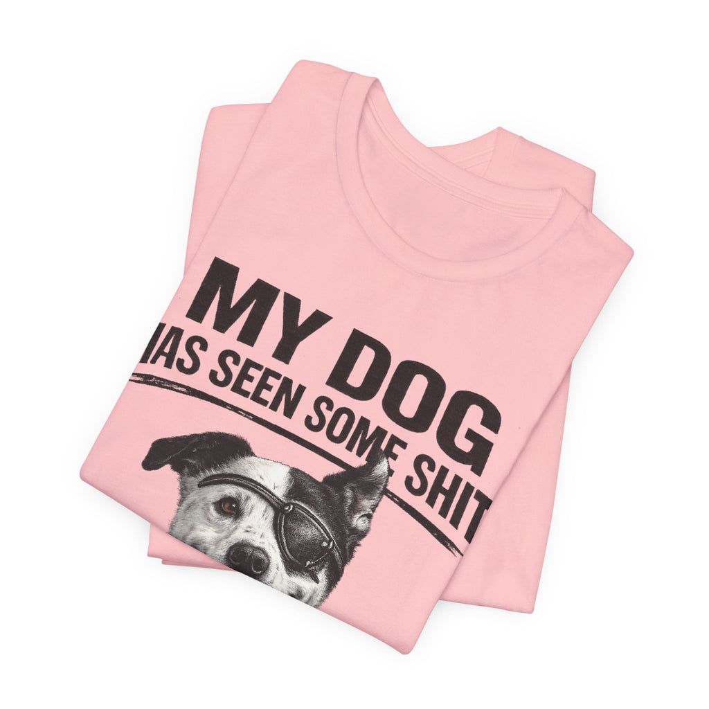 Border Collie Mix Dog Lover Tee — "My Dog Has Seen Some Shit and Judges Me Daily" Graphic T-Shirt
