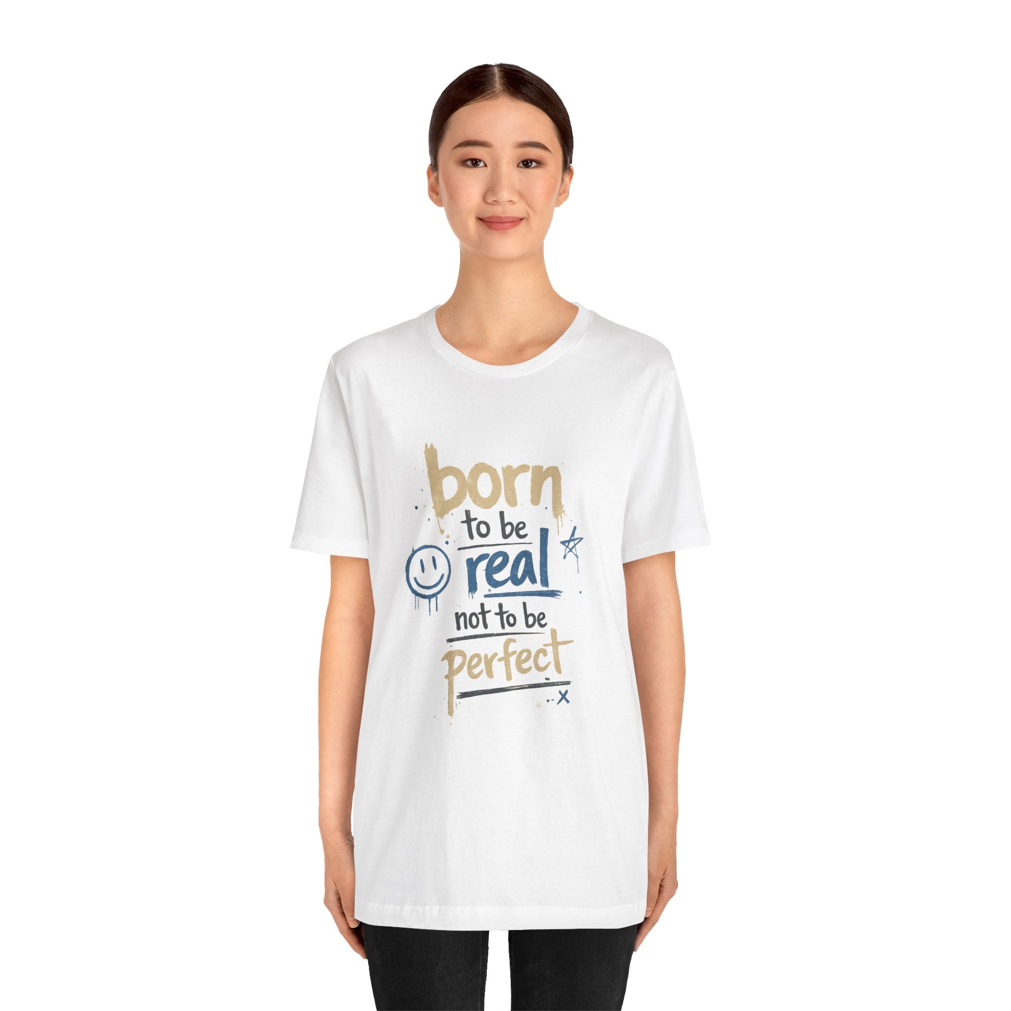 Born to Be Real Tee — Graphic T‑Shirt