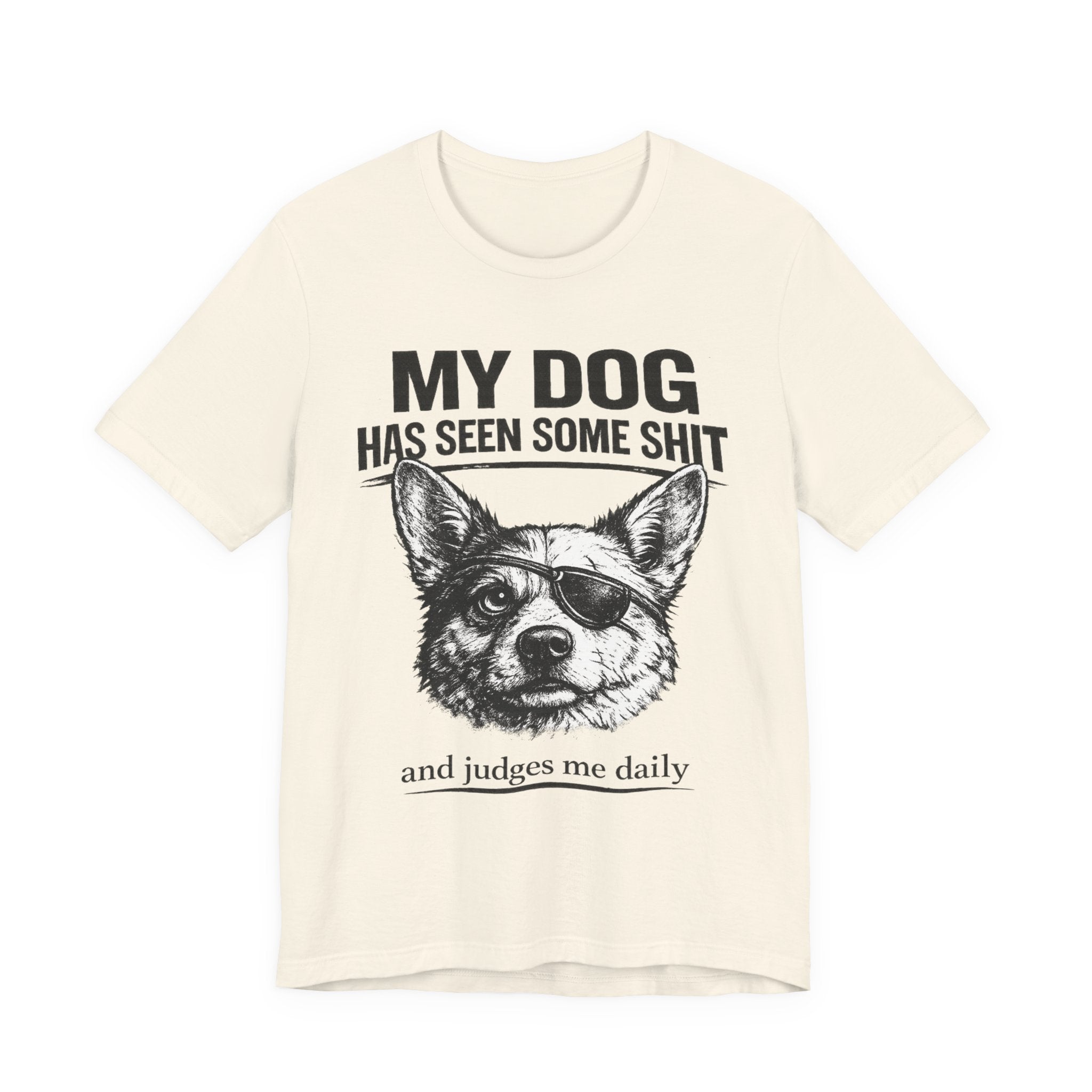 Corgi Dog Lover T‑Shirt — "My Dog Has Seen Some Shit and Judges Me Daily" Graphic Tee