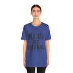 Please Be Literal Tee — Funny Literalism Graphic T-Shirt ("I’m Doing My Best")