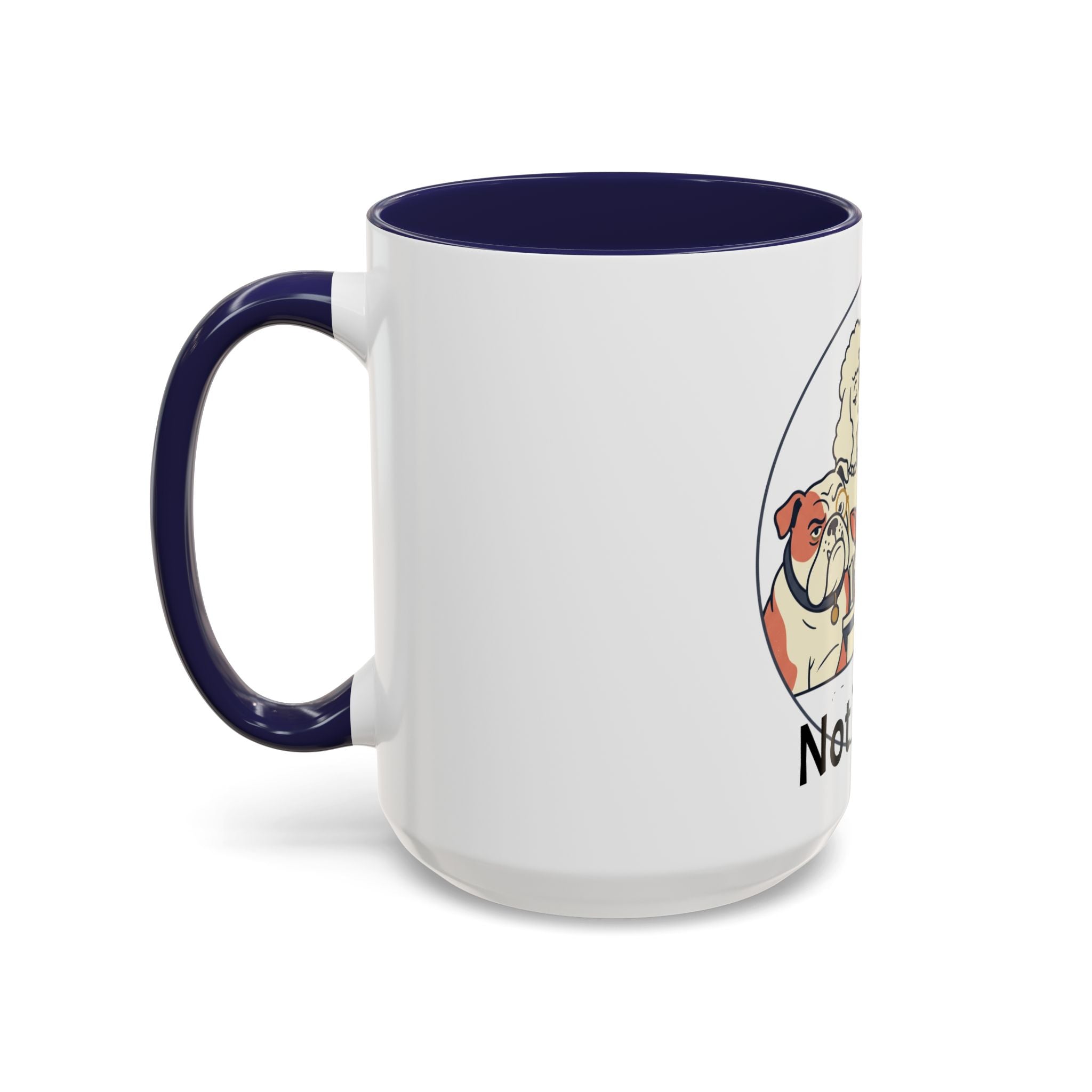Accent Mug — 'Not Today' Dog Pack Coffee Mug (11/15oz)