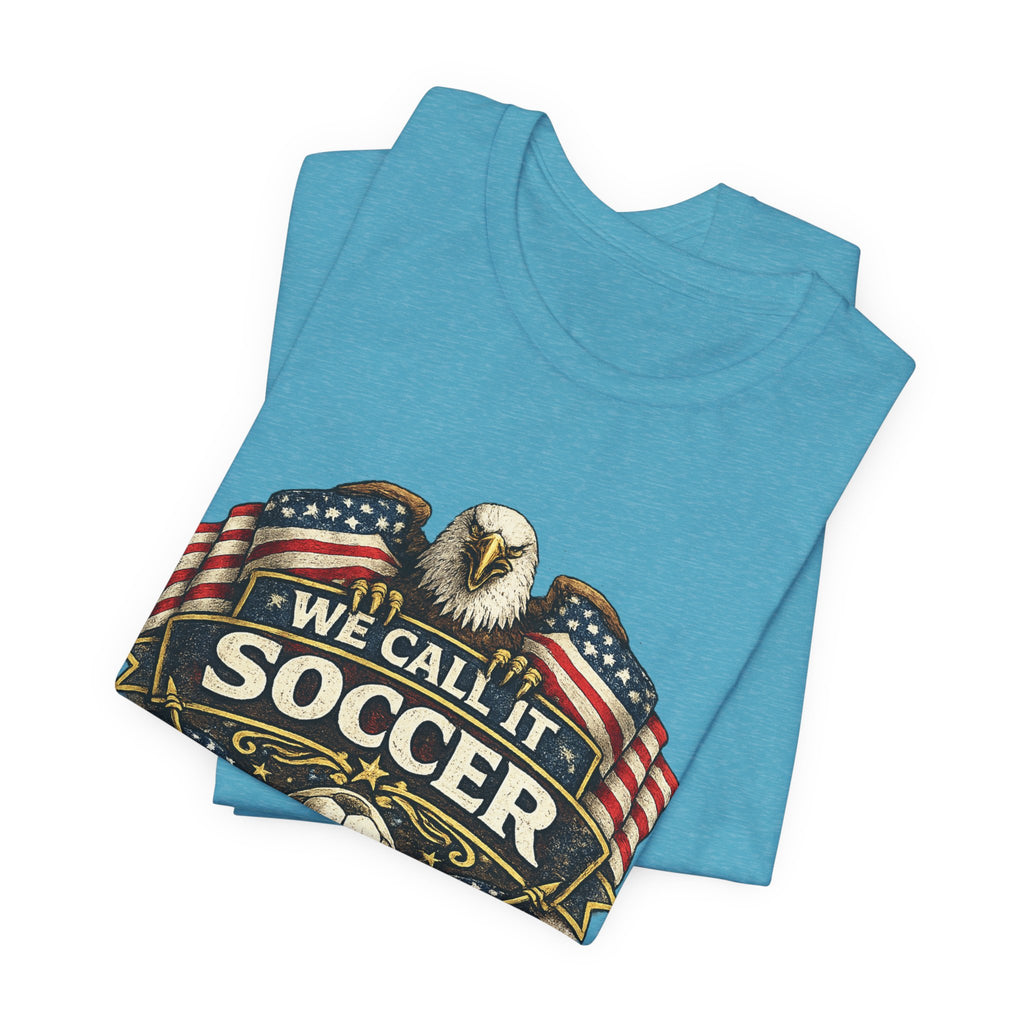 We Call It Soccer USA T-Shirt – Patriotic Eagle Soccer Tee