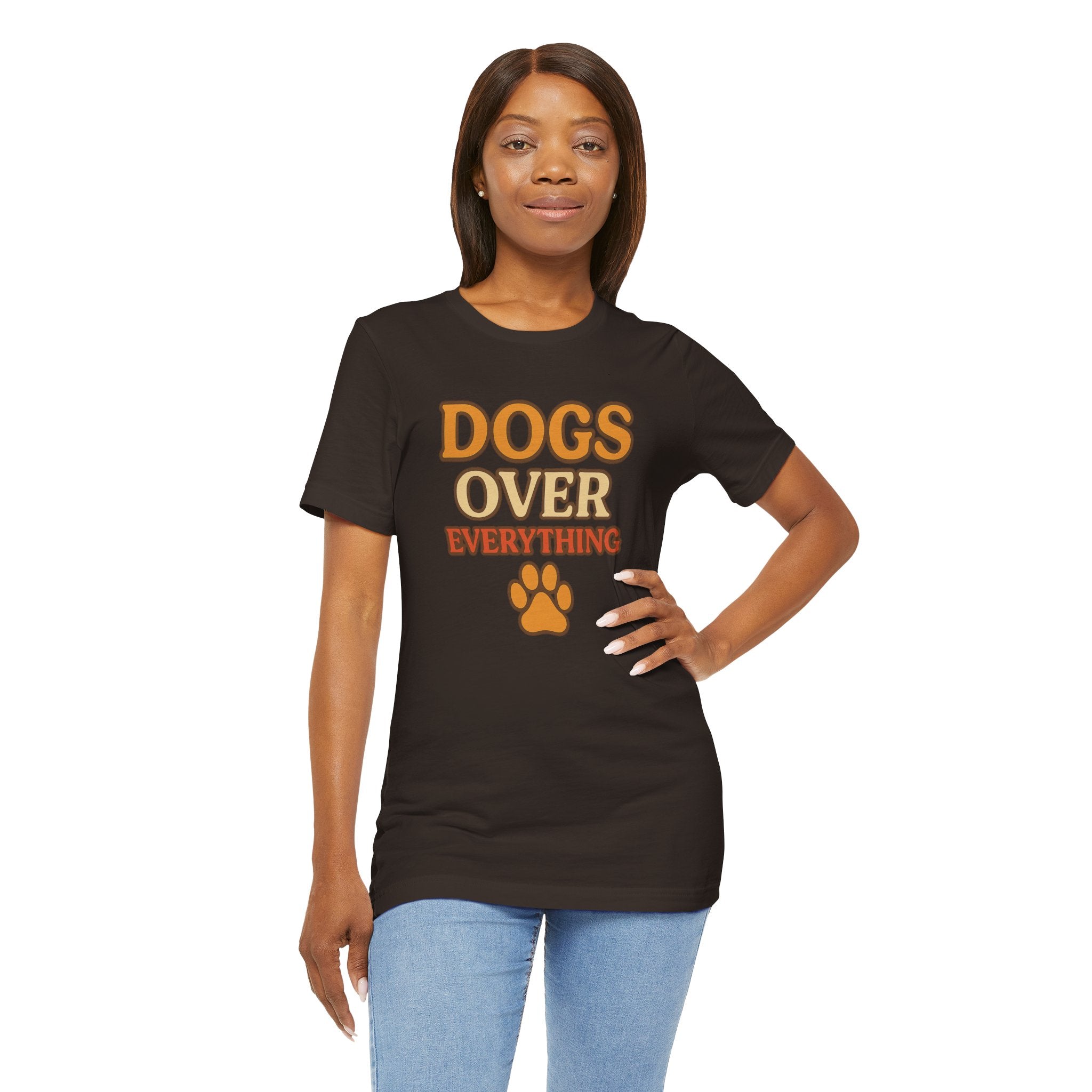 "Dogs Over Everything" – Dog Lover Tee