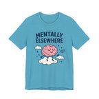 Mentally Elsewhere T-Shirt — Cute Brain on Cloud Graphic Tee