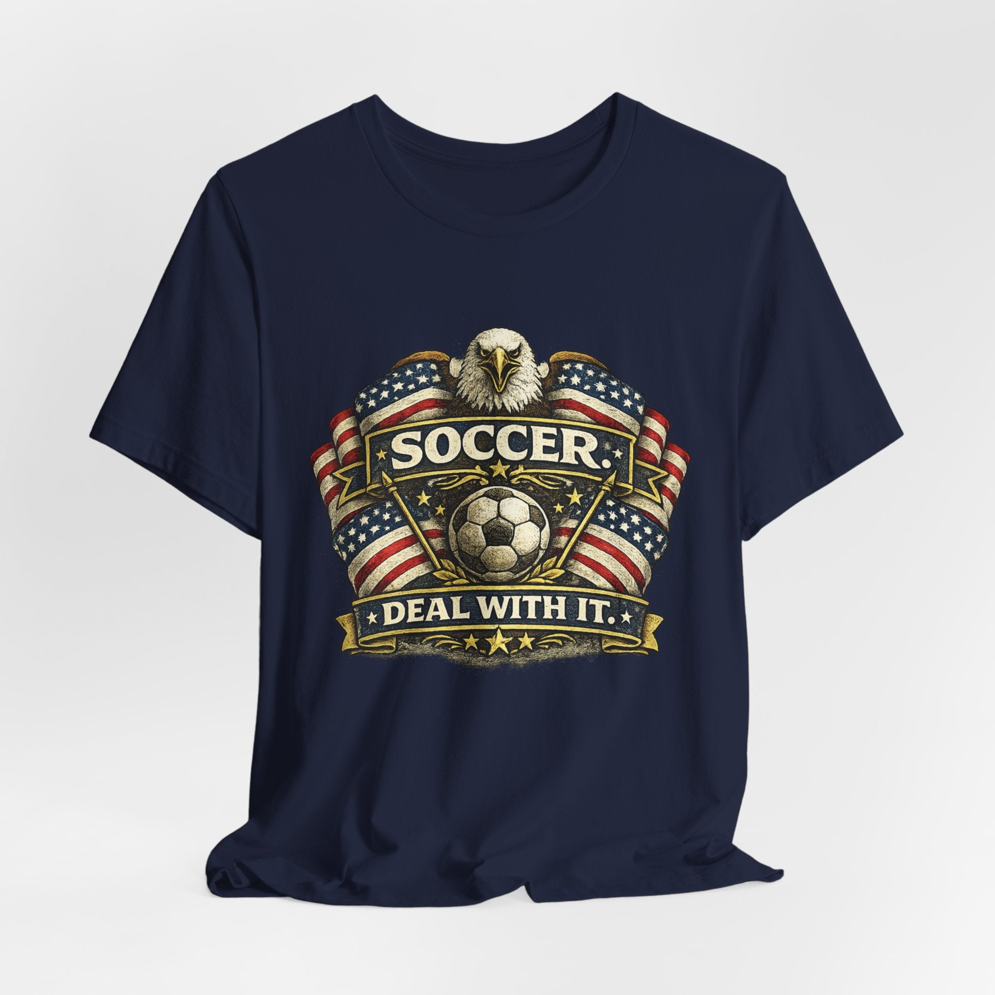 Soccer Deal With It T-Shirt — Patriotic Eagle Soccer Tee for Players & Fans