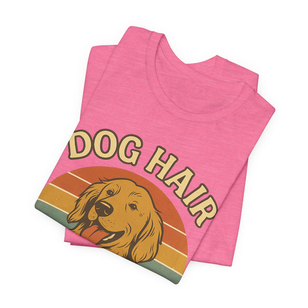 "Dog Hair Is My Glitter" – Golden Shedding Tee