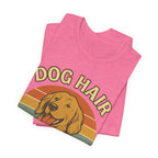 "Dog Hair Is My Glitter" – Golden Shedding Tee