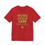 More Dogs Less Drama T-Shirt — Retro Paw Print Dog Lover Tee