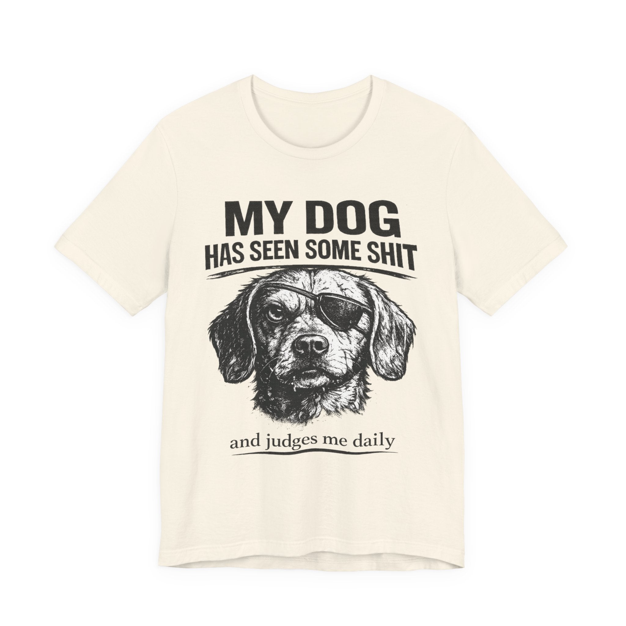 Dachshund Dog Lover Tee — "My Dog Has Seen Some Shit and Judges Me Daily" Graphic T‑Shirt