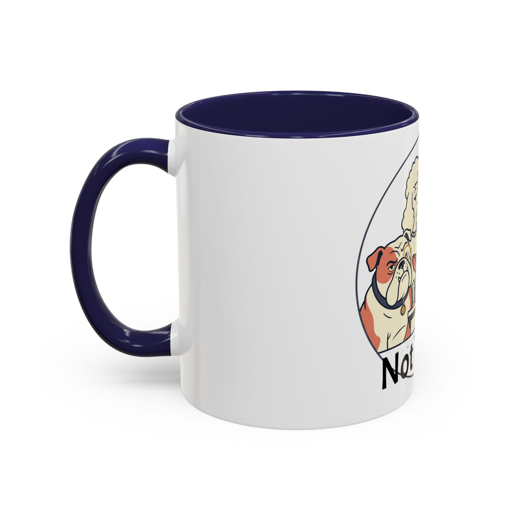 Accent Mug — 'Not Today' Dog Pack Coffee Mug (11/15oz)