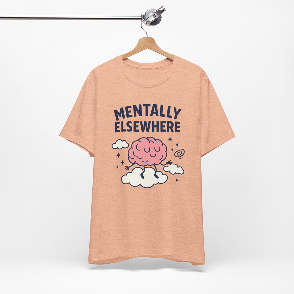 Mentally Elsewhere T-Shirt — Cute Brain on Cloud Graphic Tee