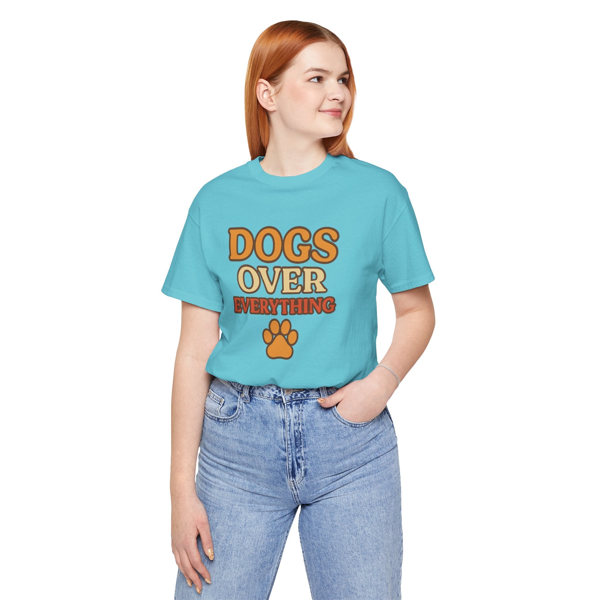 "Dogs Over Everything" – Dog Lover Tee