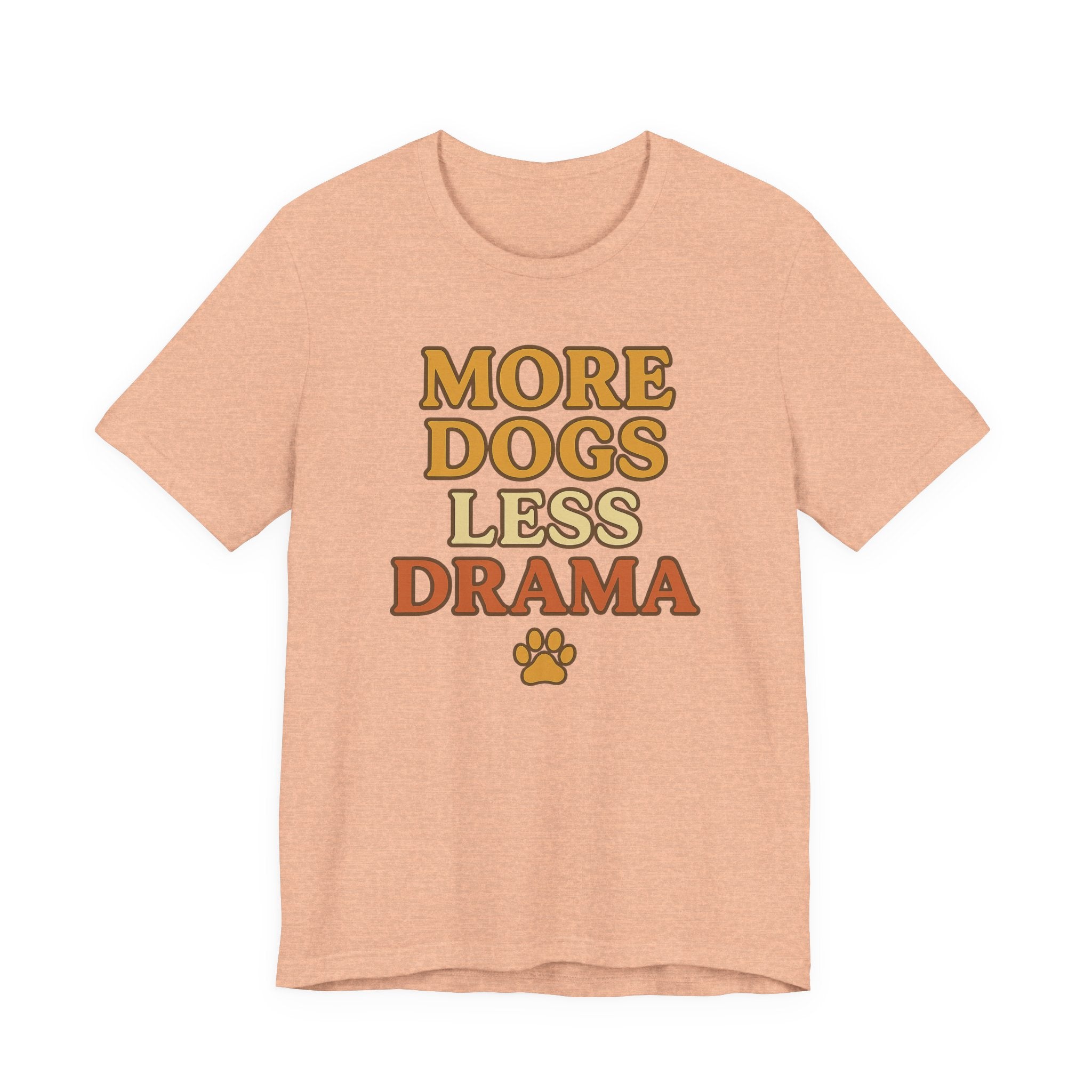More Dogs Less Drama T-Shirt — Retro Paw Print Dog Lover Tee